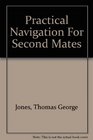Practical Navigation for Second Mates