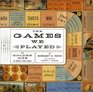 The Games We Played: The Golden Age of Board  Table Games