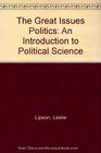 The Great Issues of Politics An Introduction to Political Science