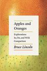 Apples and Oranges Explorations In On and With Comparison