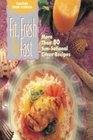Fit Fresh  Fast Flavors from Florida More Than 80 SunSational Citrus Recipes
