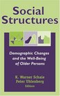 Social Structures Demographic Changes and the WellBeing of Older Persons