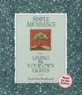 Simple Abundance Living by Your Own Lights