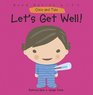 Let's Get Well! (Good Habits With Coco and Tula)