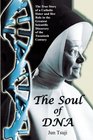 The Soul of DNA