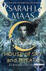 House of Sky and Breath (Crescent City, Bk 2)