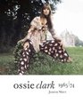 Ossie Clark 19651974