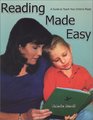 Reading Made Easy A Guide to Teach Your Child to Read