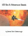 100 Scifi Adventure Seeds