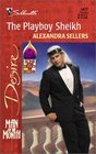 The Playboy Sheikh (Man of the Month) (Sons of the Desert, Bk 10) (Silhouette Desire, No 1417)