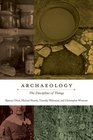 Archaeology The Discipline of Things