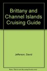 Brittany and Channel Islands Cruising Guide