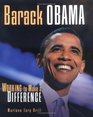 Barack Obama Working to Make a Difference