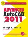 Advanced AutoCAD 2011 Exercise Workbook