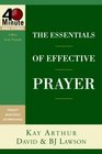 The Essentials of Effective Prayer