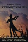 Twilight Worlds Best of NewMyths Anthology Volume II