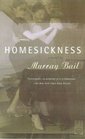 Homesickness A Novel