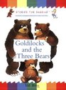 Goldilocks and the Three Bears