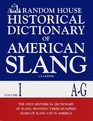 Random House Historical Dictionary of American Slang Volume I AG