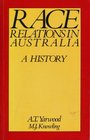 Race relations in Australia A history