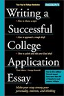 Writing a Successful College Application Essay The Key to College Admission