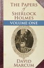 The Papers of Sherlock Holmes Volume One