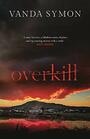 Overkill (Sam Shephard, Bk 1)