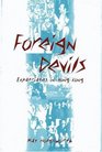 Foreign Devils Expatriates in Hong Kong