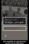 Getting It Right for Boys and Girls