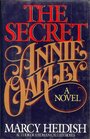 The Secret Annie Oakley A Novel
