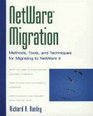 Netware Migration Methods Tools and Techniques for Migrating to Netware 4