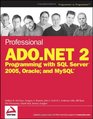Professional ADONET 2 Programming with SQL Server 2005 Oracle and MySQL