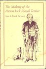 The making of the Parson Jack Russell terrier