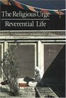 Religious Urge/Reverential Life Notebooks Volume 12