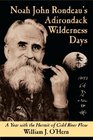 Noah John Rondeau's Adirondack Wilderness Days A Year with the Hermit of Cold River Flow