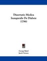 Dissertatio Medica Inauguralis De Diabete