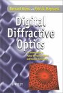 Digital Diffractive Optics An Introduction to Planar Diffractive Optics and Related Technology
