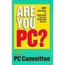 Are You PC