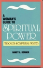 A Woman's Guide to Spiritual Power Through Scriptural Prayer