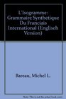 L'Isogramme Grammaire Synthetique Du Franciais International