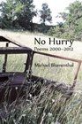 No Hurry Poems 20002012