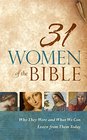 31 Women of the Bible Who They Were and What We Can Learn from Them Today