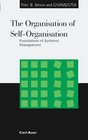The Organisation of SelfOrganisation Foundations of Systemic Management