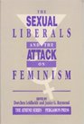 The Sexual Liberals and the Attack on Feminism