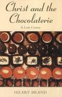 Christ and the Chocolaterie A Lent Course