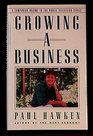 Growing a Business: A companion volume to the public television series