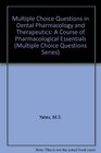 Multiple Choice Questions in Dental Pharmacology and Therapeutics