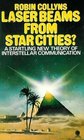 LASER BEAMS FROM STAR CITIES