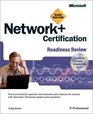 Network Certification Readiness Review