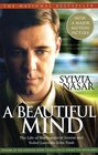 A Beautiful Mind The Life of Mathematical Genius and Nobel Laureate John Nash